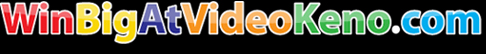 Win Big At Video Keno